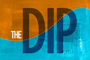 The Dip – Pt. 1