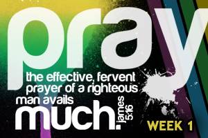 Prayer – Wk. 1
