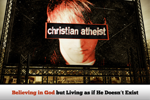 Christian Atheist – Wk. 1