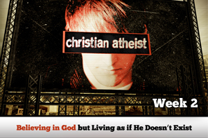 Christian Atheist – Wk. 2