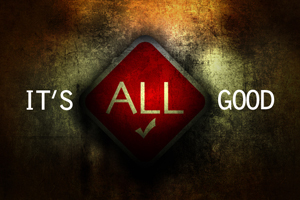 It’s All Good