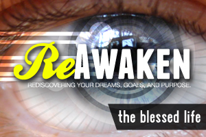ReAwaken – Wk. 1
